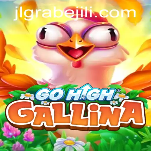 Explore the Exciting World of GoHighGallina: A Game of Strategy and Adventure